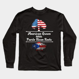 American grown with Puerto Rican Roots Long Sleeve T-Shirt